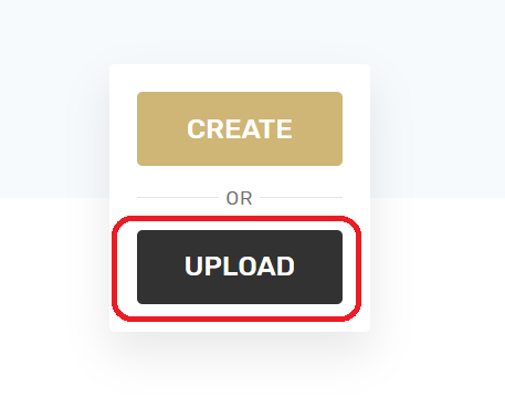 Upload or create