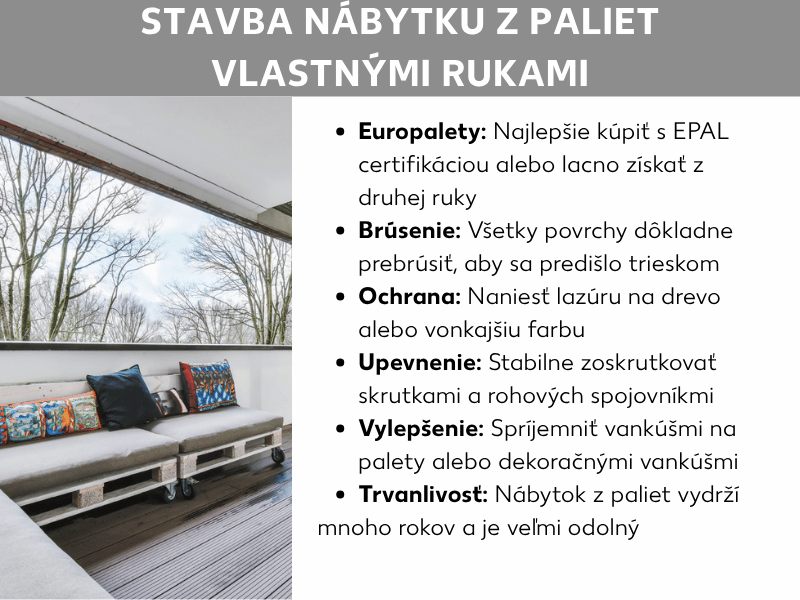 Infografika „Paletový nábytok urob si sám": Vľavo fotografia sedačky z paliet s farebnými vankúšmi na terase. Vpravo šesť tipov v bodoch: kúpiť europalety s certifikáciou EPAL, prebrúsiť všetky plochy, naniesť lazúru na drevo, upevniť skrutkami a uholníkovými spojkami, dlhá životnosť nábytku a vylepšenie paletovými alebo dekoračnými vankúšmi.