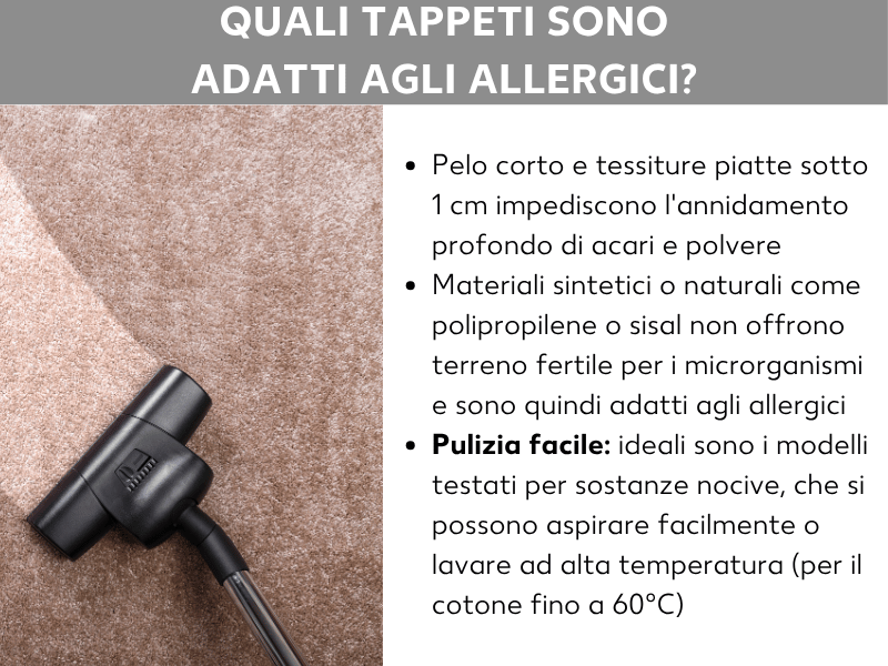Infografica sui tappeti anallergici, con la foto di un aspirapolvere su un tappeto chiaro a pelo corto. I tre consigli indicati: pelo corto e tessuto piatto sotto 1 cm tengono lontani acari e polvere; materiali sintetici o naturali come il polipropilene o il sisal non favoriscono la proliferazione di microrganismi; i modelli facili da pulire e certificati si possono aspirare o lavare fino a 60 °C (nel caso del cotone).