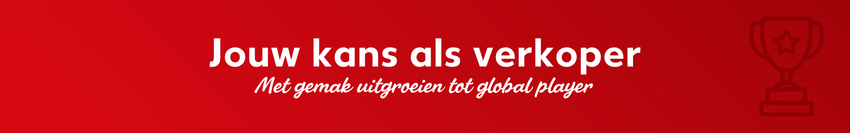 Jouw kans als verkoper Met gemak uitgroeien tot global player
