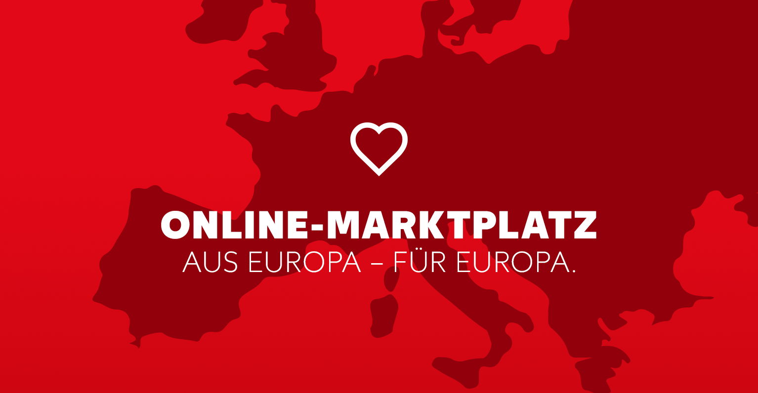 Online-Marktplatz. Aus Europa – für Europa.
