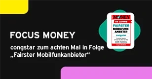 Werbung: FOCUS MONEY: 2024 zum 6. Mal in Folge als „Fairster Mobilfunkanbieter“ ausgezeichnet.