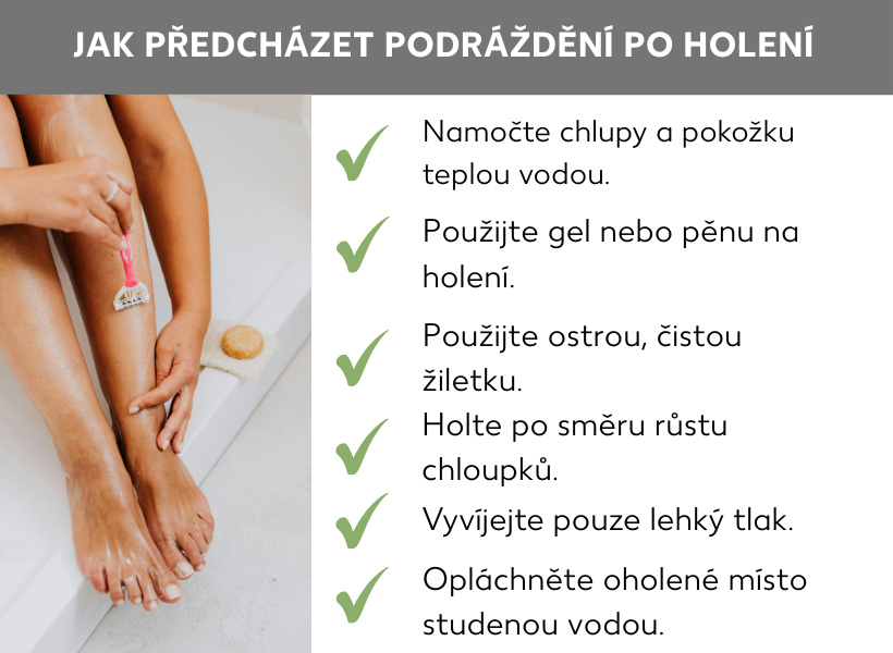 Informační grafika: Jak předejít podráždění po holení. Žena si holí nohy. Vedle ní: Chloupky a pokožku navlhčete teplou vodou. Aplikujte gel nebo pěnu na holení. Použijte ostrou a čistou čepel. Holte se ve směru růstu chloupků. Vyvíjejte jen mírný tlak. Oholené místo opláchněte studenou vodou.