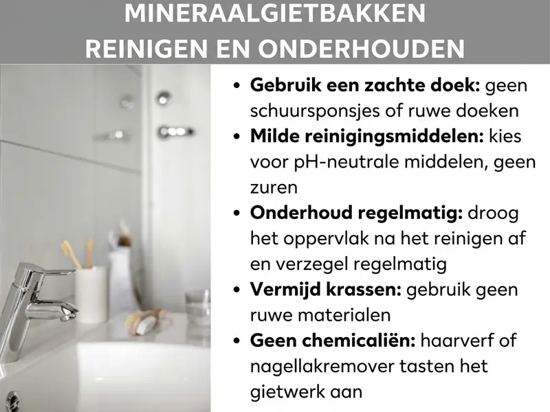 Infographic: Infographic met tips voor het schoonmaken en onderhouden van een mineraalmarmer wastafel. Er worden vijf tips opgesomd: gebruik een zachte doek en geen schuursponsjes of ruwe doeken; kies milde, pH-neutrale reinigers zonder zuren; droog het oppervlak na het schoonmaken af en verzegel het regelmatig; gebruik geen schurende materialen om krassen te voorkomen; houd haarverf en nagellakremover uit de buurt, want deze tasten het mineraalmarmer aan. Op de achtergrond is een lichte badkamer met wastafel en kraan te zien.