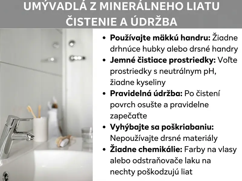 Infografika: Infografika s tipmi na čistenie a starostlivosť o umývadlá z liateho mramoru. Uvedených je päť odporúčaní: používajte mäkkú utierku, nie drôtenky ani drsné utierky; zvoľte jemné pH-neutrálne čistiace prostriedky bez kyselín; po čistení povrch osušte a pravidelne ho ošetrujte; nepoužívajte abrazívne materiály, aby ste predišli škrabancom; farbu na vlasy a odlakovač na nechty držte ďaleko, pretože poškodzujú liaty mramor. V pozadí je vidieť svetlú kúpeľňu s umývadlom a batériou.