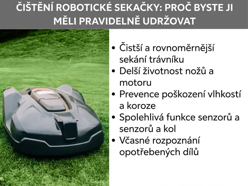 Infografika o výhodách čištění robotické sekačky: vlevo fotka sekačky na trávníku, vpravo pět bodů s přínosy, jako je delší životnost a čistý střih.