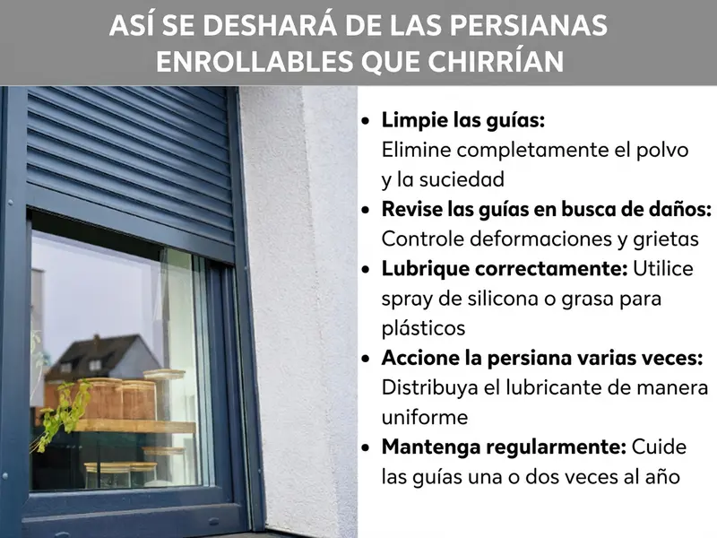 Infografía con cinco consejos contra el chirrido de la persiana: limpiar los carriles de guía, comprobar si hay daños, lubricar con spray de silicona, accionar la persiana varias veces y realizar un mantenimiento periódico de los carriles, ilustrado con la foto de una persiana gris en una ventana.