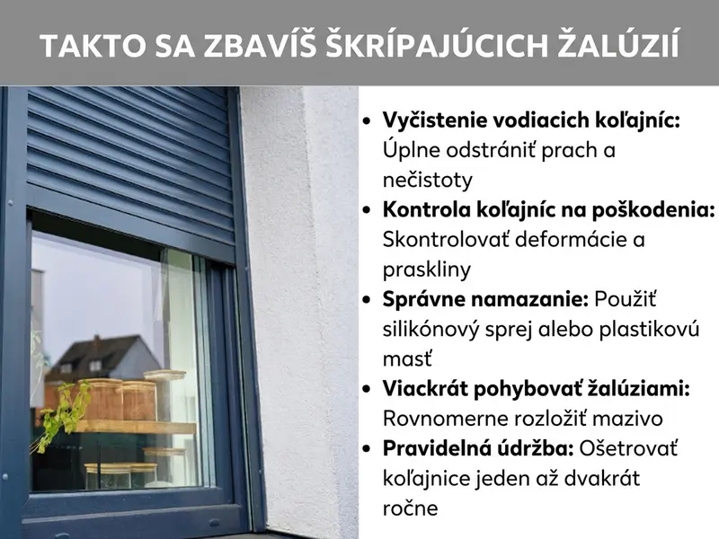 Infografika s piatimi tipmi proti vrzgajúcim roletám: vyčistiť vodiace lišty, skontrolovať poškodenia, namazať silikónovým sprejom, niekoľkokrát spustiť a vytiahnuť a pravidelne udržiavať – s fotografiou sivej rolety na okne.