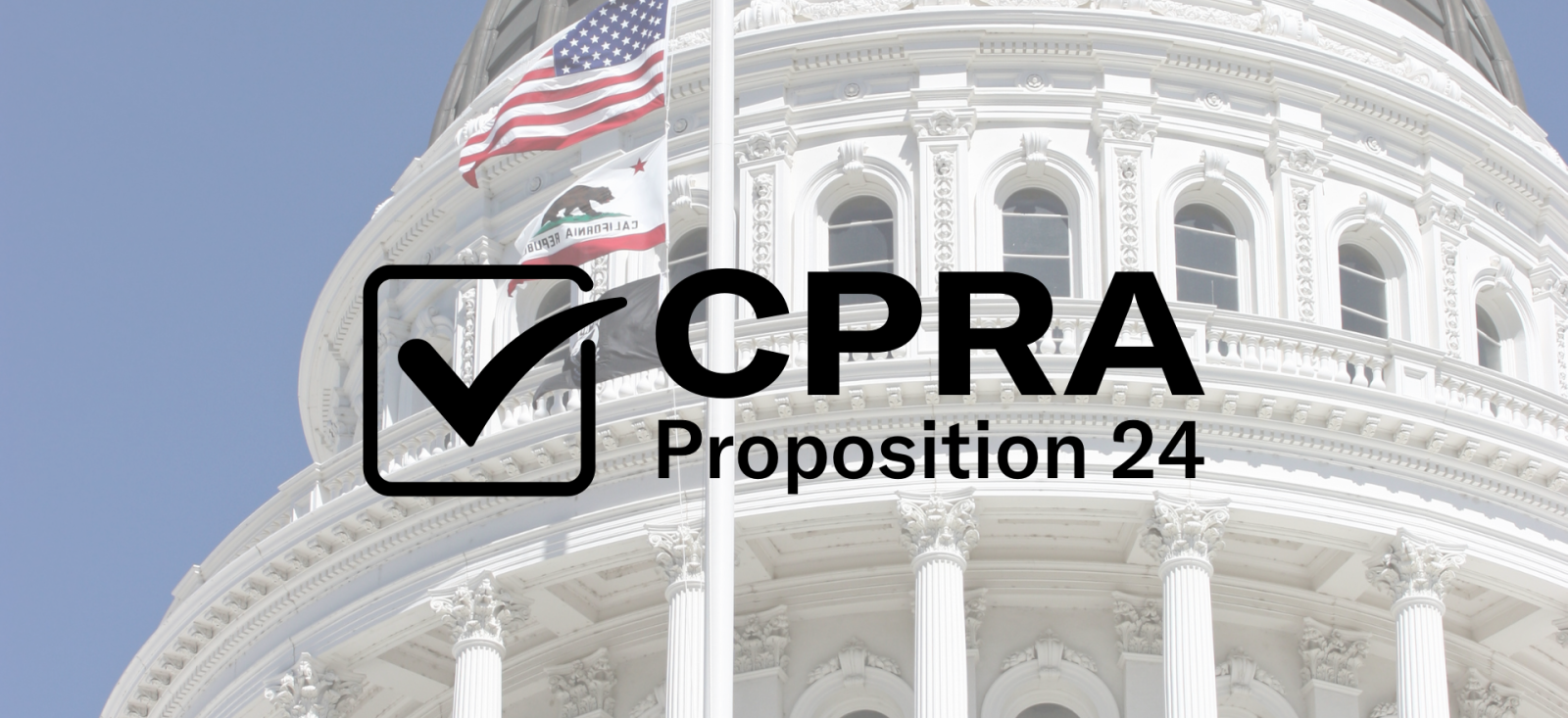 Californians pass Proposition 24: The CPRA