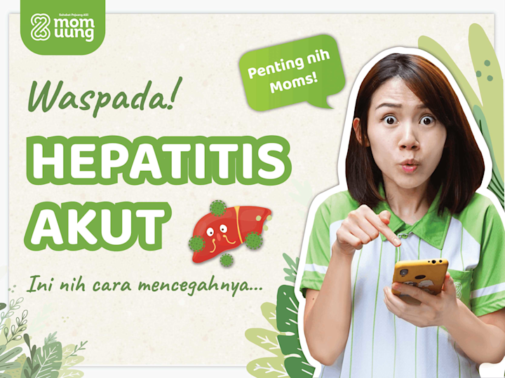 Kemarin COVID, Sekarang Hepatitis Akut, Jangan Panik! Yuk Kenali Gejala Serta Upaya Pencegahannya