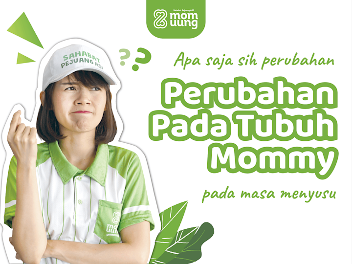 PERUBAHAN YANG DAPAT TERJADI PADA TUBUH MOMMY SELAMA MASA MENYUSUI