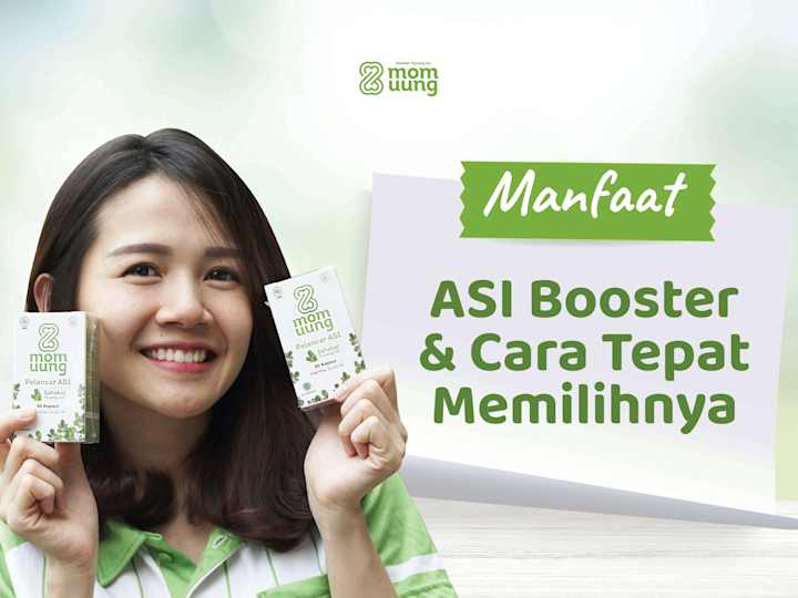Manfaat ASI Booster dan Cara Tepat Memilihnya