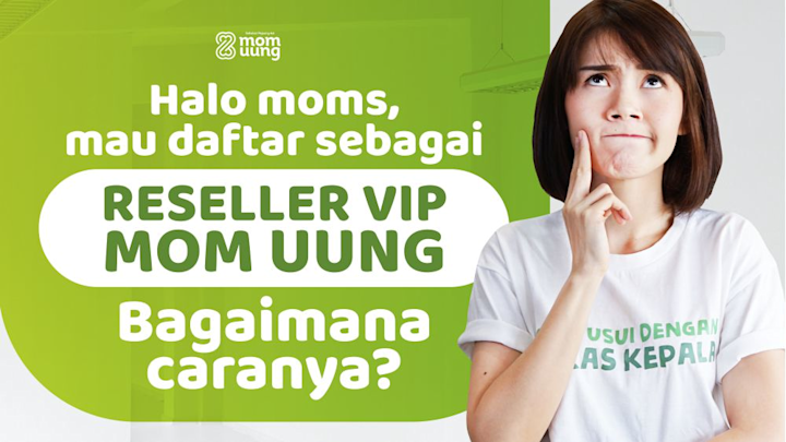 5 Cara Mudah dan Cepat Menjadi Reseller Mom Uung
