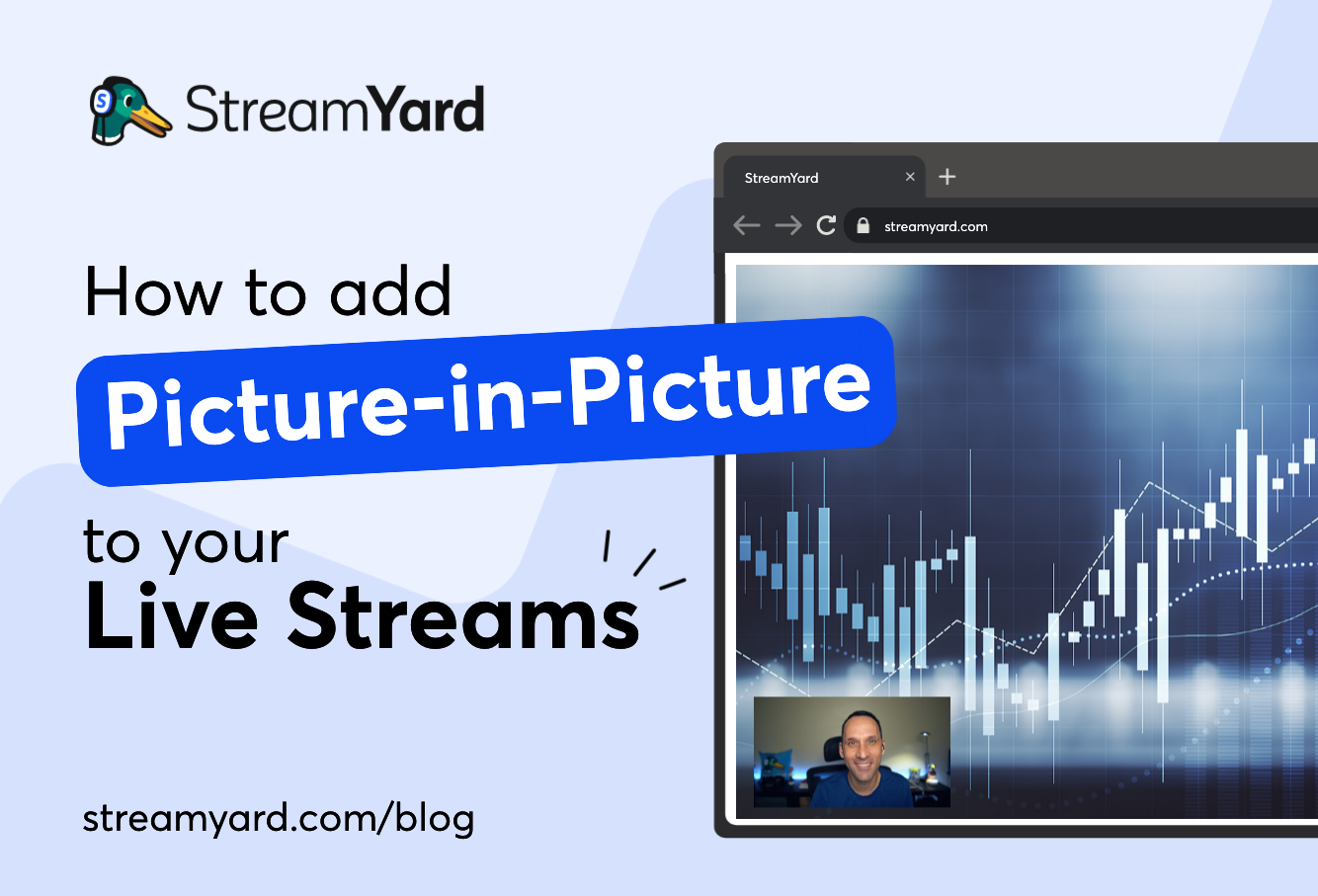 How To Add Picture-In-Picture In Your Live Streams Using StreamYard