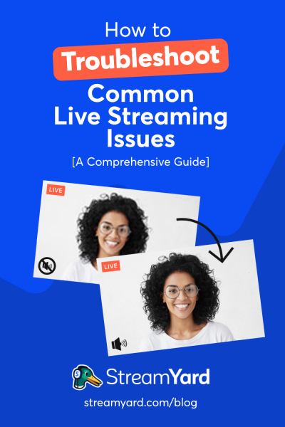Common Live Streaming Challenges and Solutions
