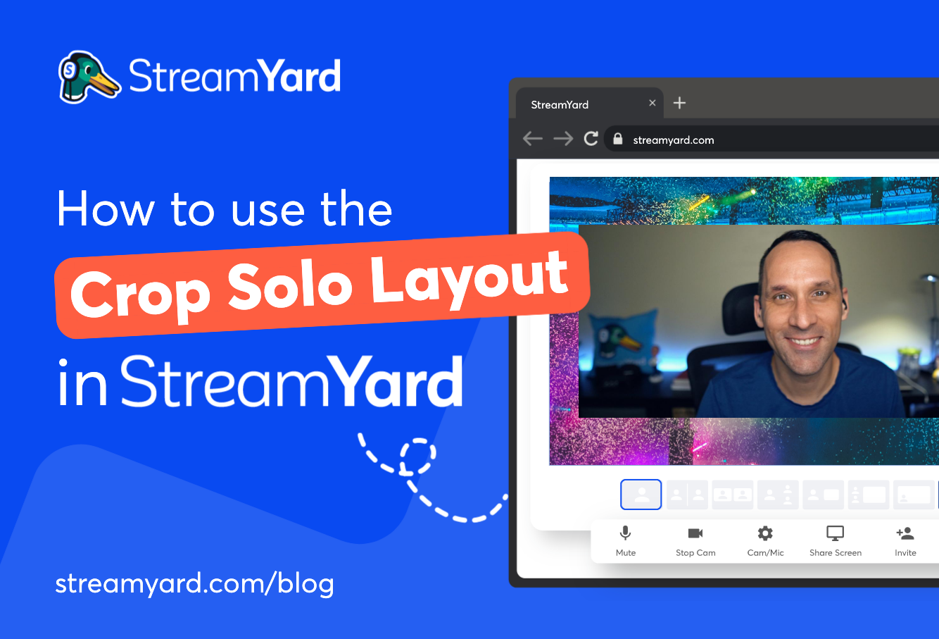 How To Use The Cropped Solo Layout In StreamYard