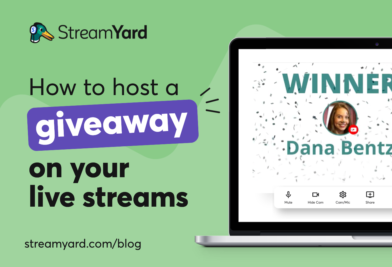 How to Host A Killer Live Giveaway with StreamYard