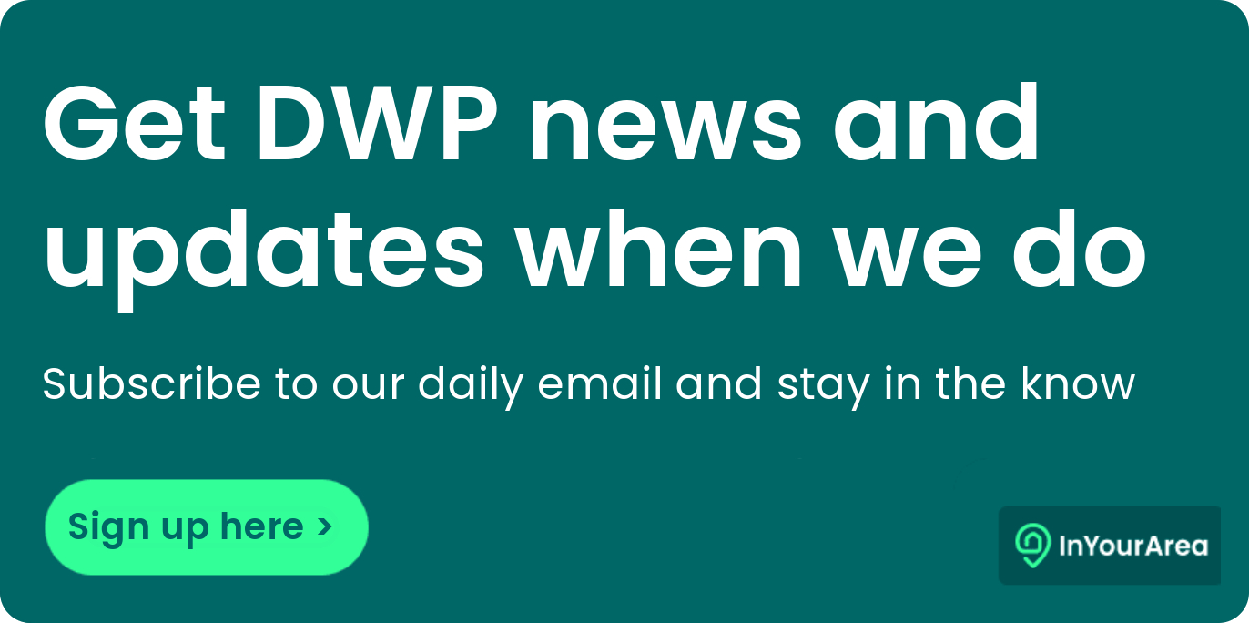 Get DWP news and updates when we do