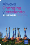 Image promoting Always campaign, featuring the text Changing y creciendo and the hashtag LIKEAGIRL in vibrant colors