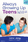 Cover of Always Growing Up: Teens featuring a woman and a girl engaging in a supportive conversation about teenage issues