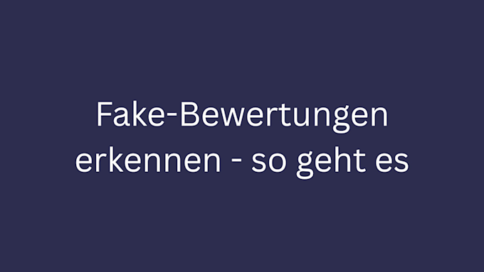 fake bewertungen erkennen bild 11
