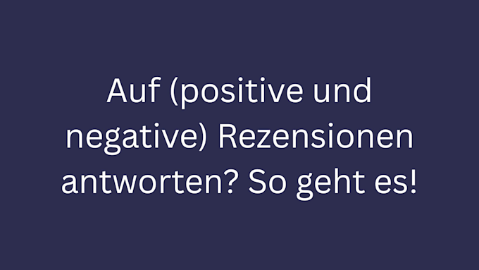 auf positive google bewertung antworten beispiele bild 1
