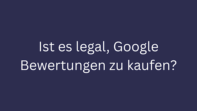 google bewertungen kaufen legal bild 1