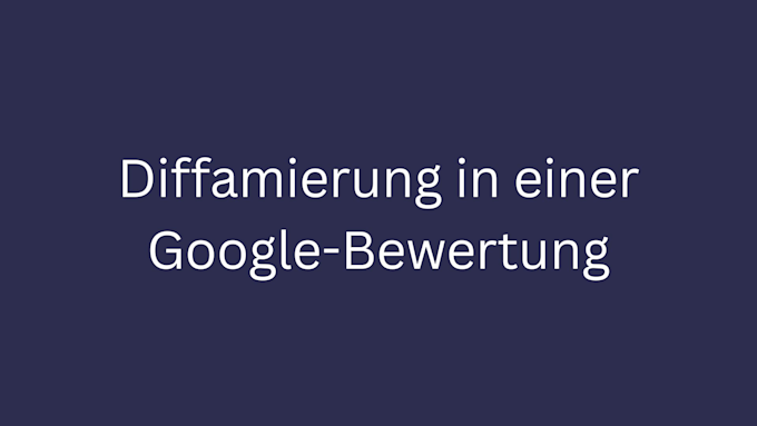 google bewertung diffamierung bild 3