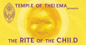 Temple of Thelema: Rite of the Holy Child — Sat, Jul 27 02:30 PM
