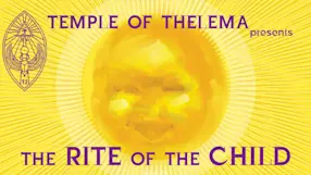 Temple of Thelema: Rite of the Holy Child (July 2026) — Sat, Jul 25 02:30 PM
