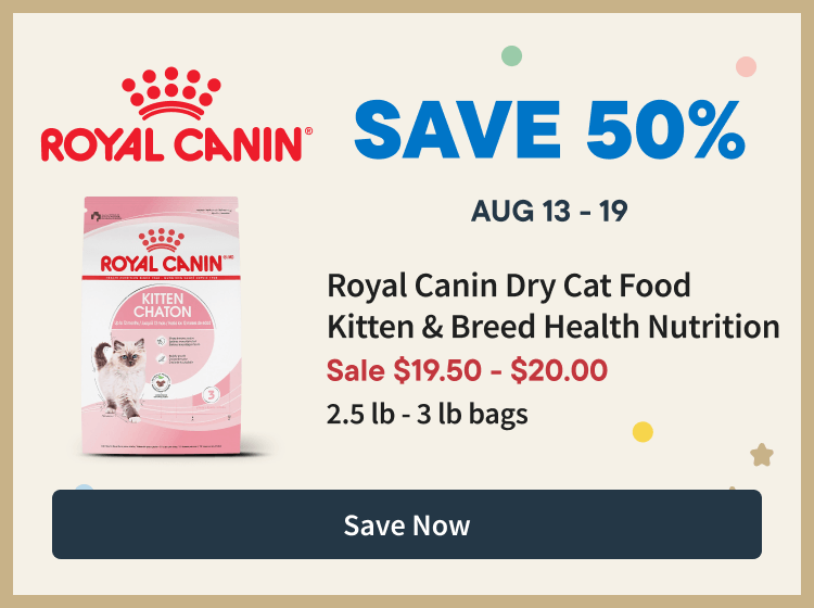 Royal Canin - August 13 to 19 - Save Now