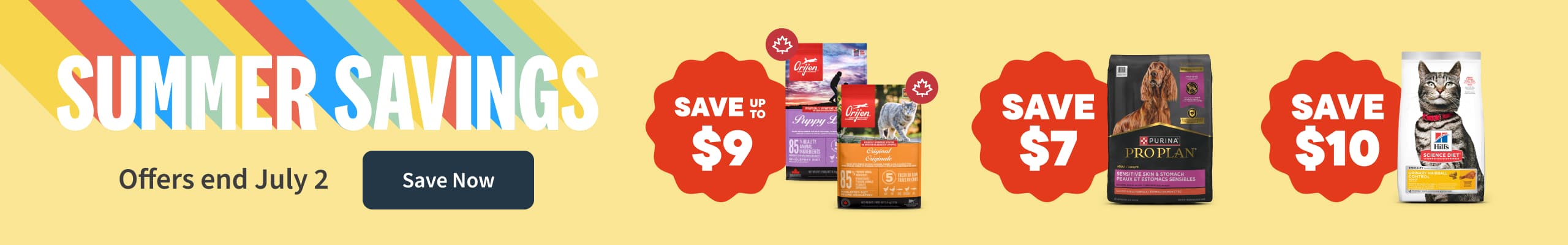Summer Savings. Offers end July 2. Save Now