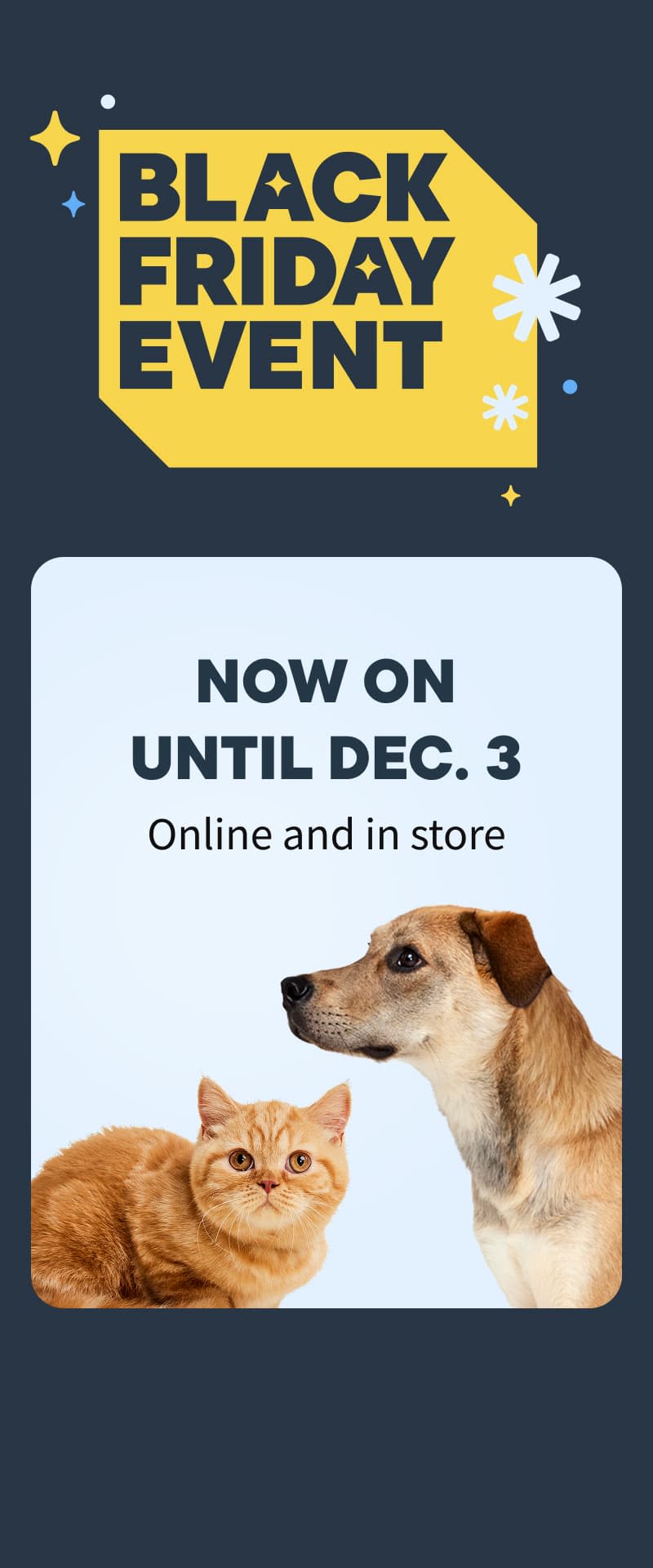 Black Friday Event: Now on until Dec. 3 - Shop All