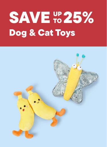 Dog & Cat Toys – Save up to 25%