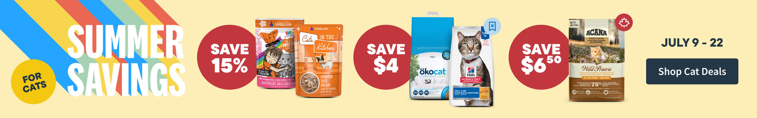 Summer Savings for Cats - July 9 - 22. Save Now