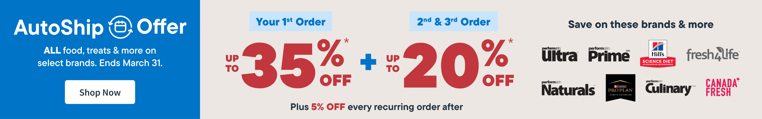 Get 35% OFF your first AutoShip order — plus enjoy 20% OFF your 2nd and 3rd order! Shop Now