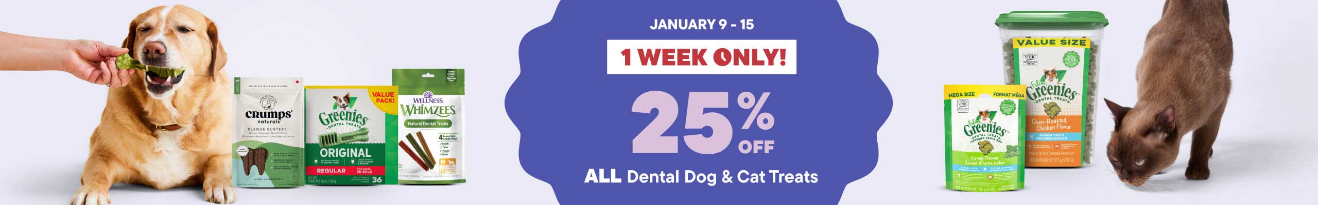 25% OFF ALL Dental Dog & Cat Treats​