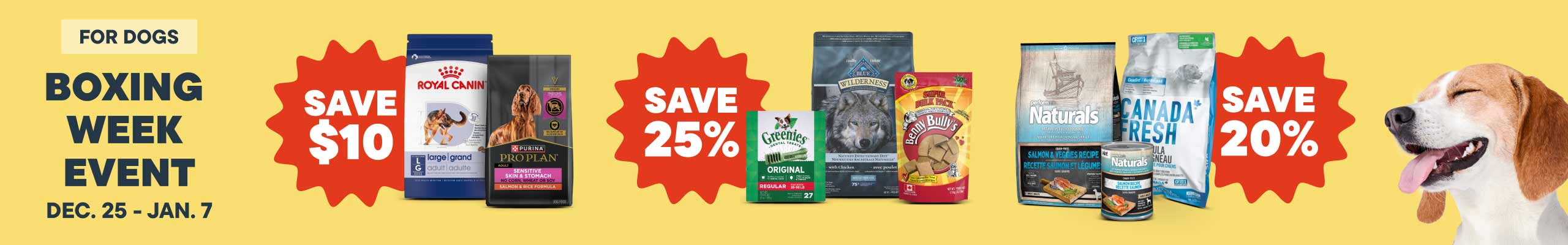 Boxing Week for Dogs December 25 - January 7. Shop Dog Deals