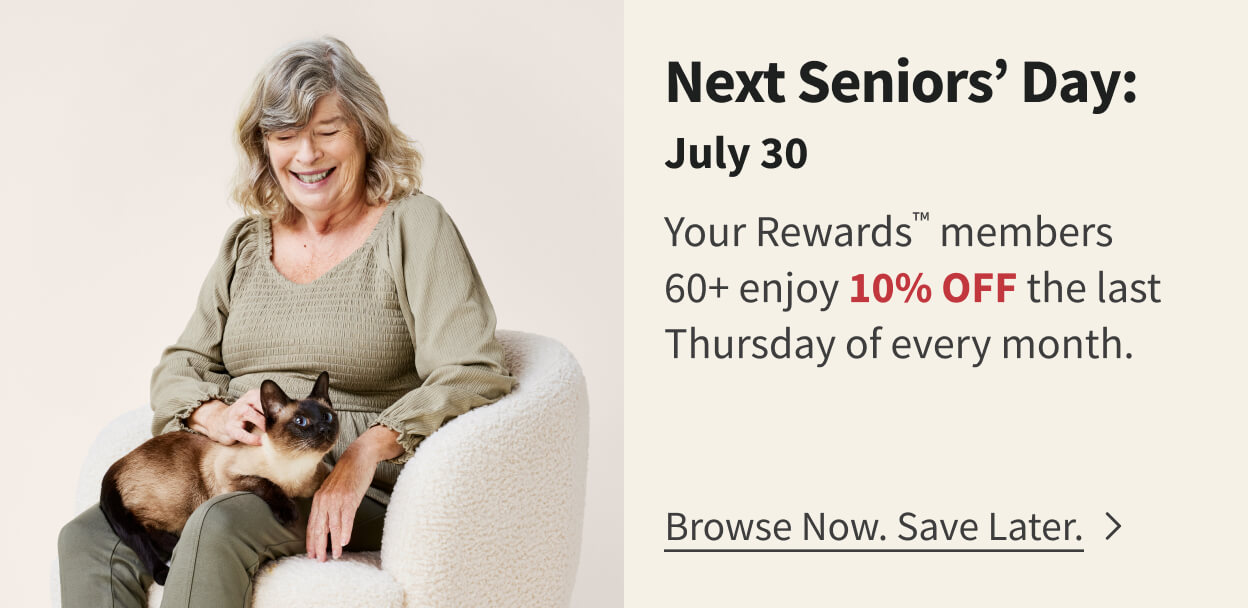 Next Seniors Day: May 28. Browse Now. Save later