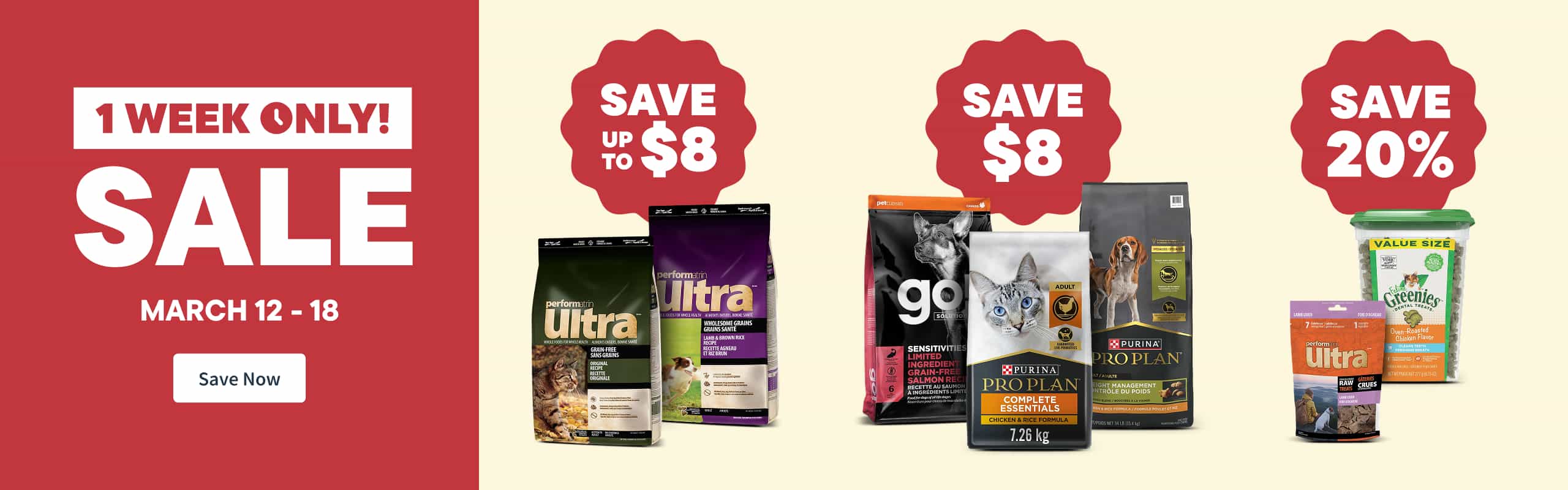 March 12 to 18 - 1 week only Sale. Save Now