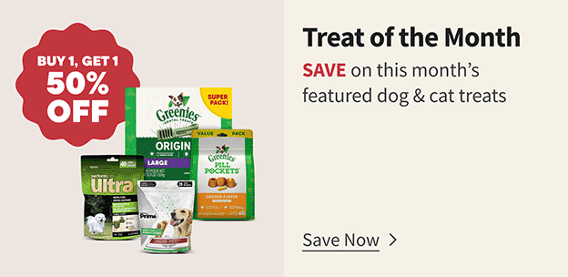 Treat of the month, save on this month's featured dog and cat treats - Save now