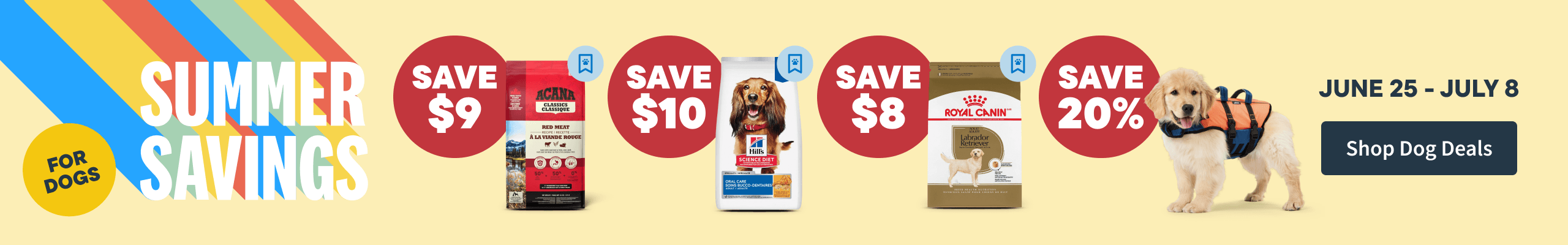 Summer Savings for Dogs - June 25 - July 8. Save Now