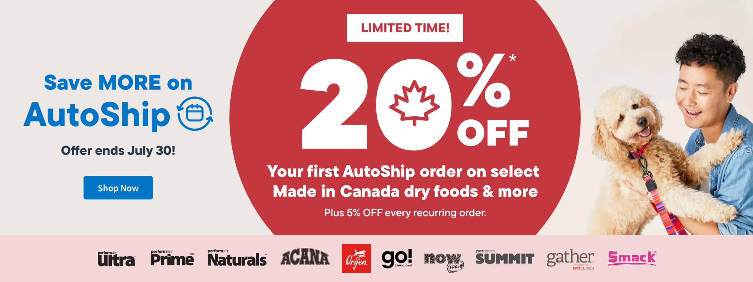 Save 20% off on your first Autoship orders on select Made in Canada dry foods & more. Shop Now