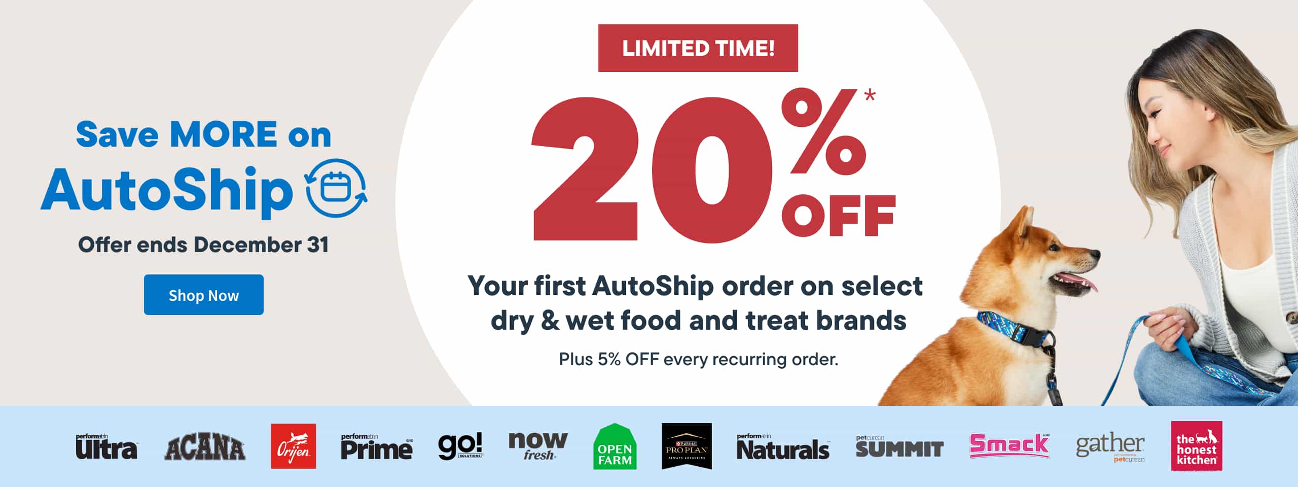 Get 20% OFF your first AutoShip order on food and treats from these dog and cat food brands   — plus enjoy 5% OFF every recurring order! Shop Now