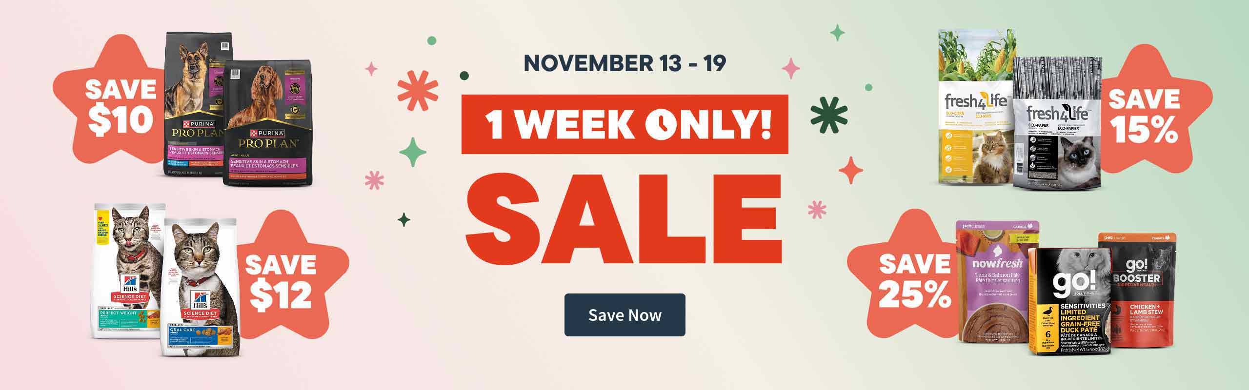 November 13 to 19 - 1 week only Sale. Save Now