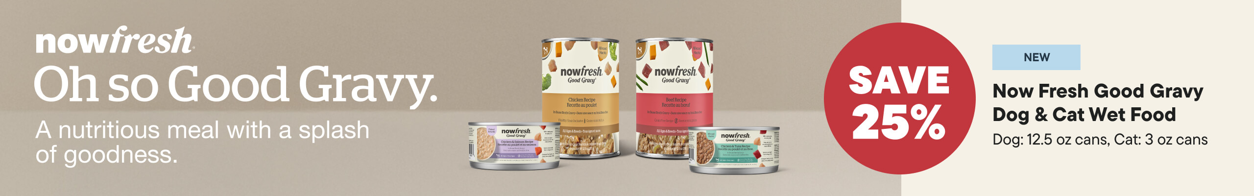 25% Off Now Fresh Good Gravy Dog & Cat Wet Food.