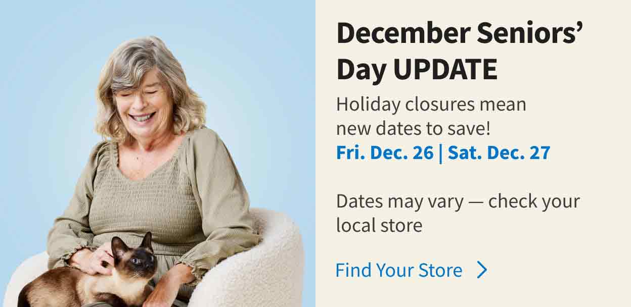 Senior's Day Savings. Find Your Store