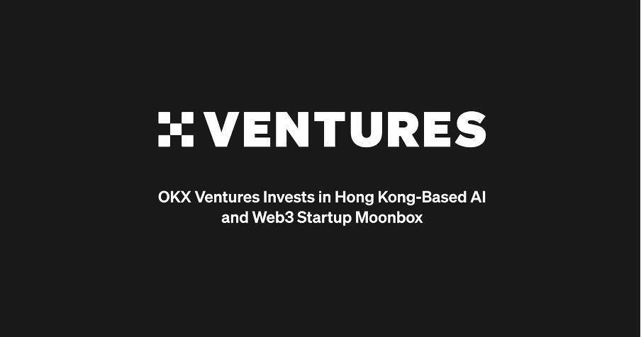 OKX Ventures Invests USD1 Million in Lead Funding Round for Hong Kong-Based  AI and Web3 Startup Moonbox | OKX