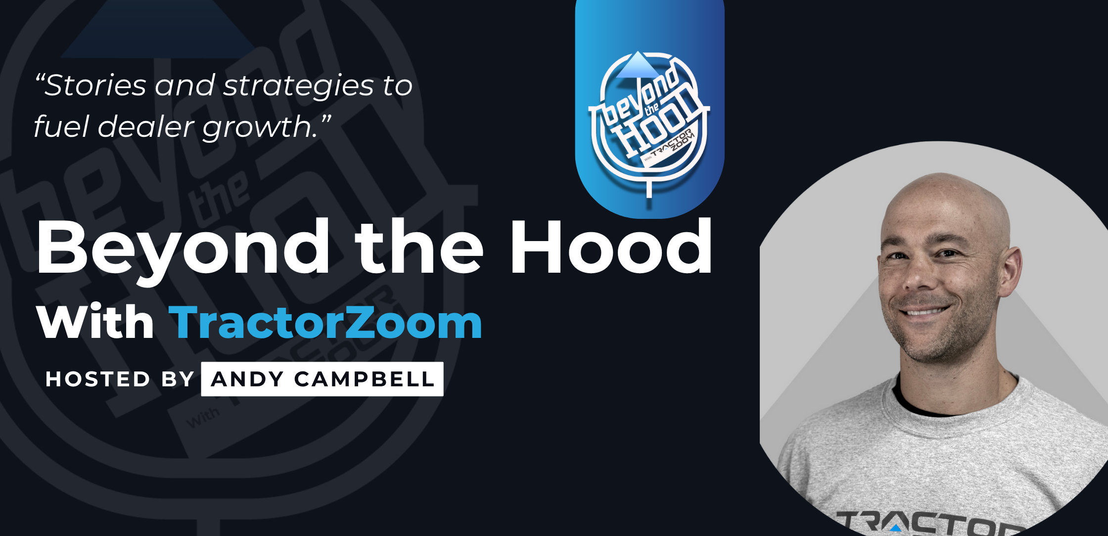 beyond the hood podcast cta with photo of andy campbell