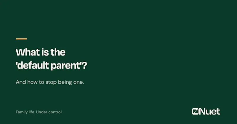 What Is the 'Default Parent'? (And How to Stop Being One)